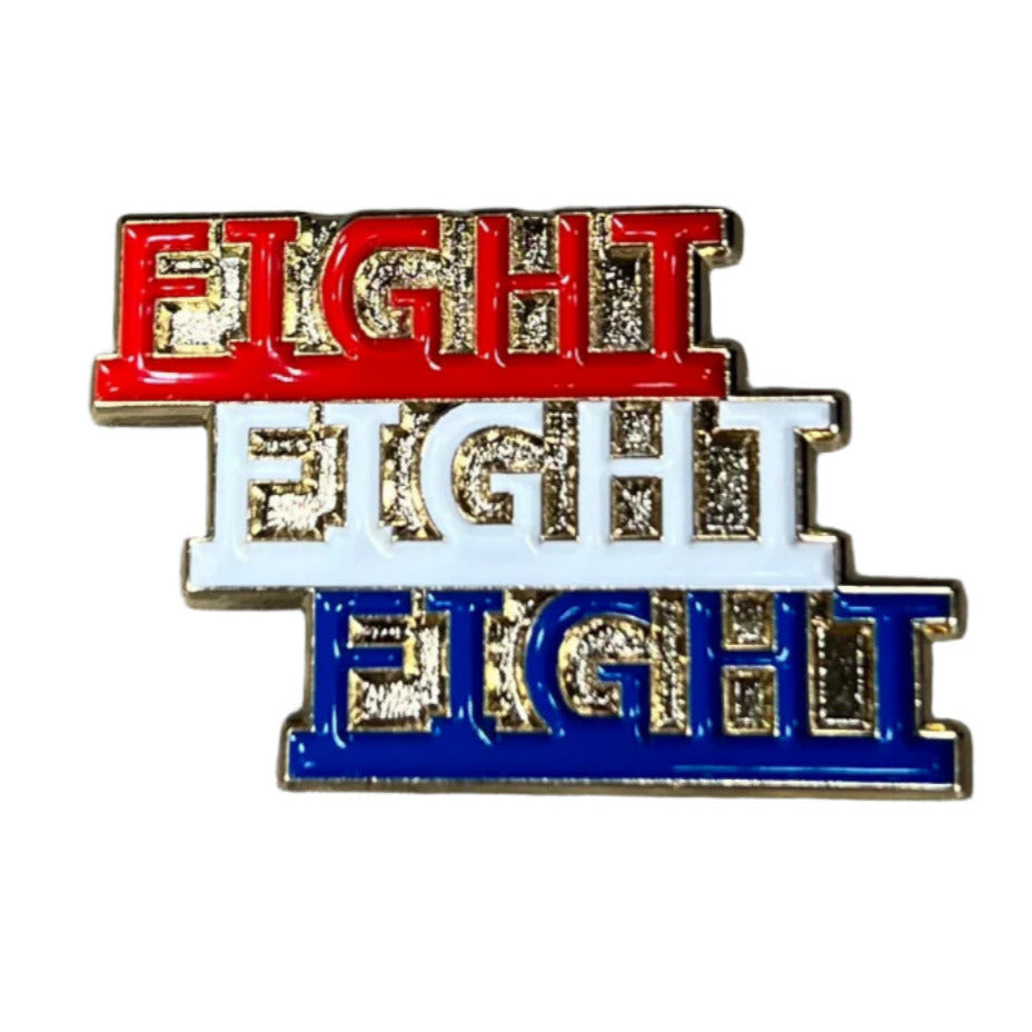 Fight Fight Fight Enamel Pin